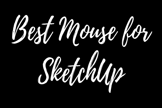 best mouse for sketchup