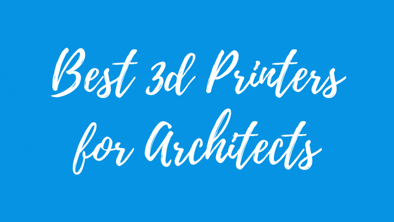 best 3d printer for architects